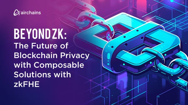 Beyond ZK: The Future of Blockchain Privacy with Composable Solutions with zkFHE